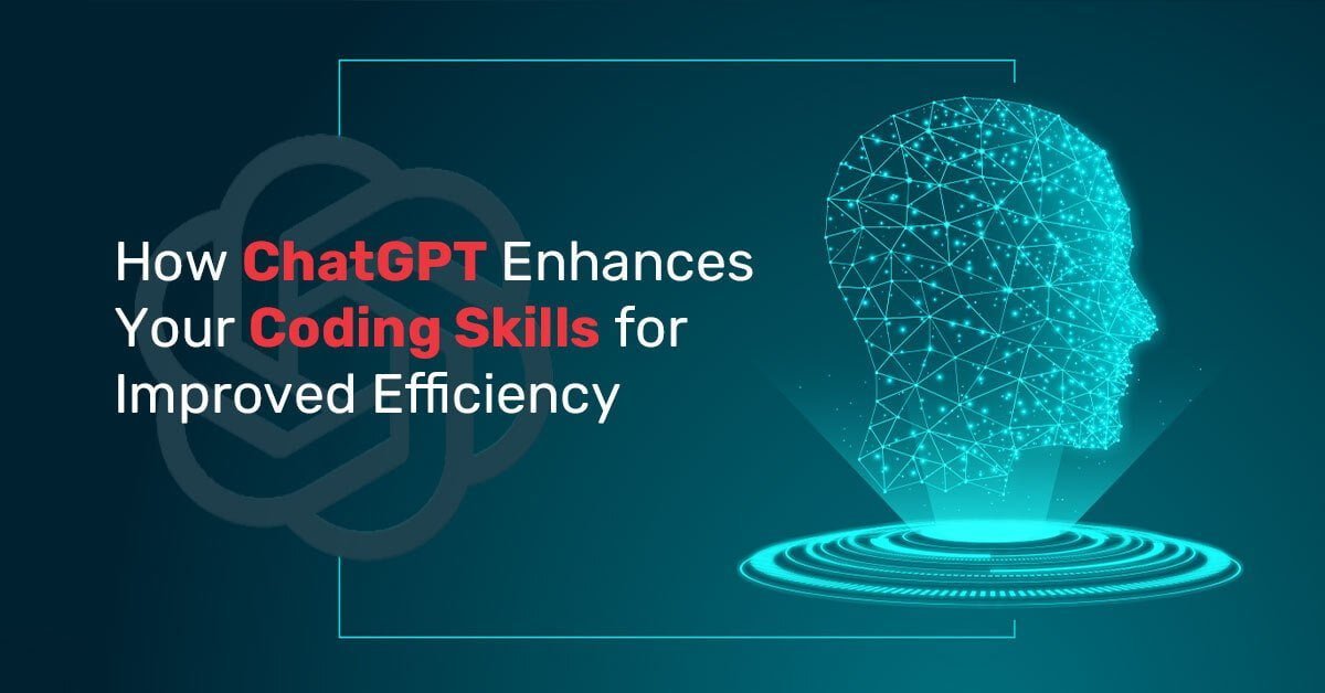 How ChatGPT Enhances Your Coding Skills for Improved Efficiency