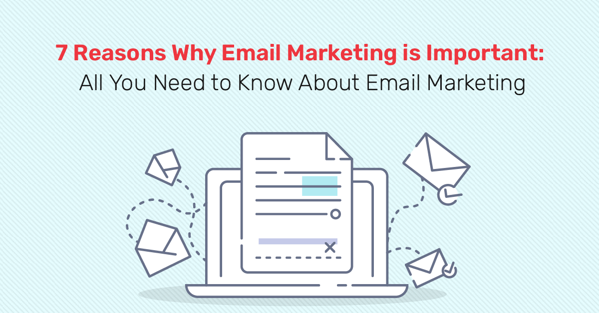 7 Reasons Why Email Marketing is Important: All You Need to Know About Email Marketing - frdstudio