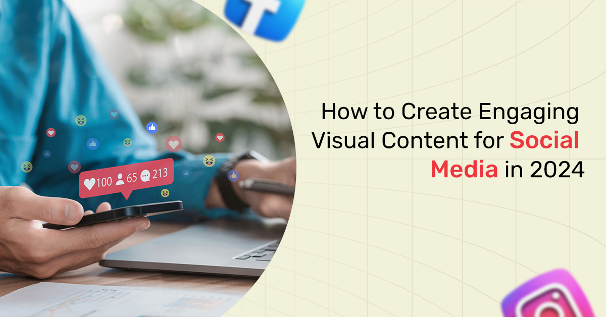 How to Create Engaging Visual Content for Social Media in 2024-frdstudio design agency