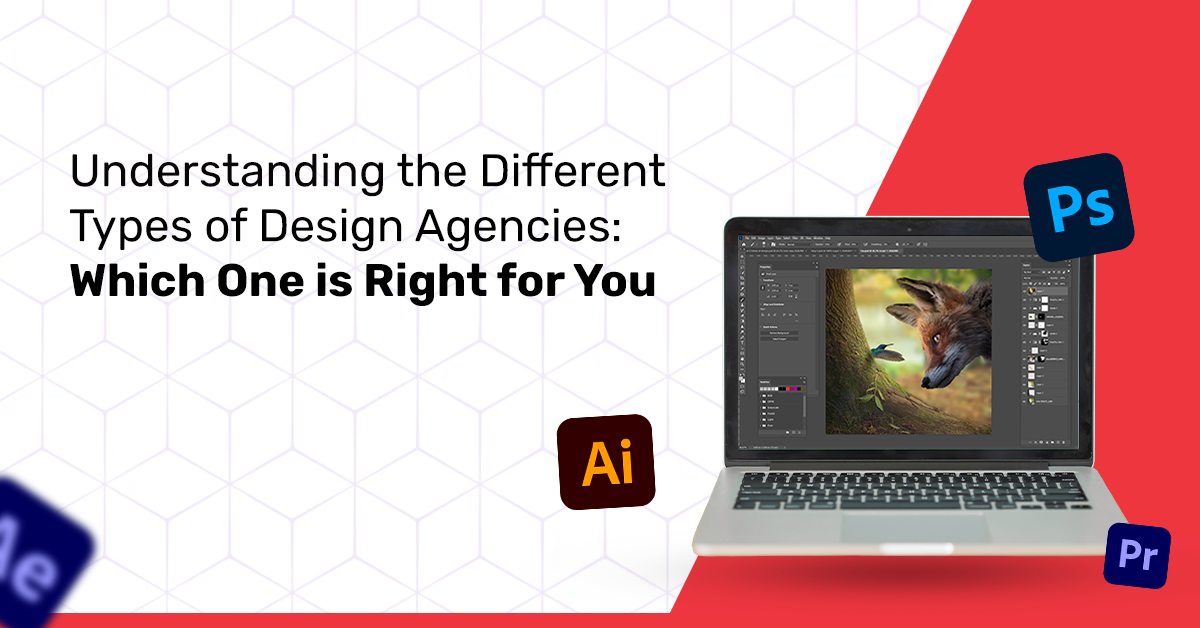 Understanding the Different Types of Design Agencies