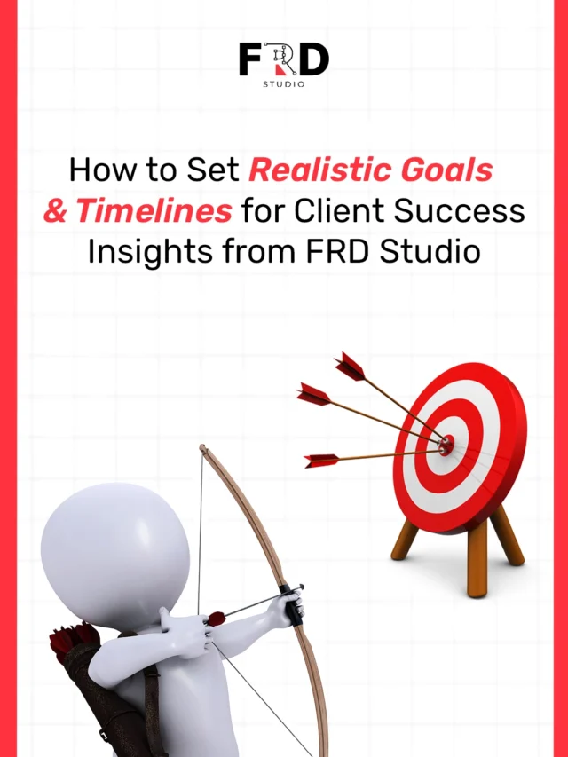 How to Set Realistic Goals and Timelines for Client Success