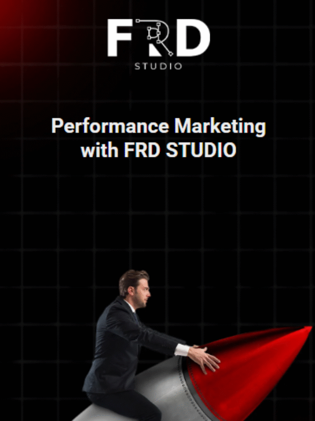 Performance Marketing with FRD STUDIO