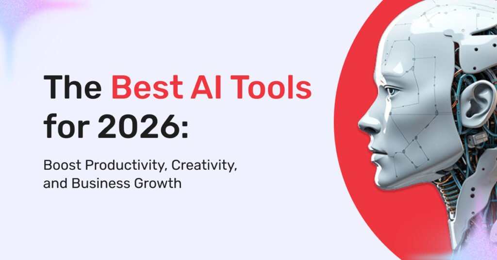 The Best AI Tools for 2026: Boost Productivity, Creativity, and ...